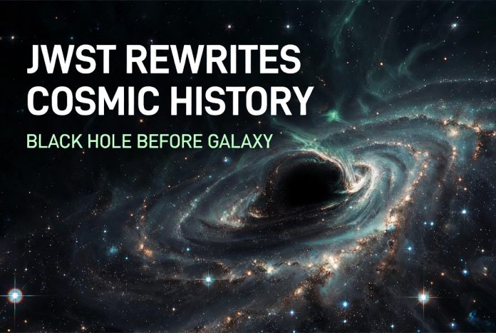 JWST discovers black hole before galaxy May 2026
